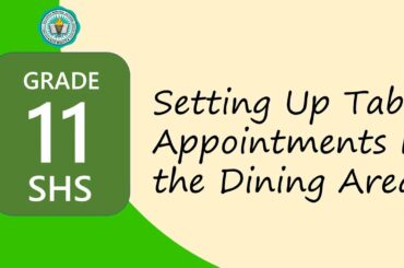 FBS QUARTER 2 WEEK 1 Setting Up Table Appointments in the Dining Area