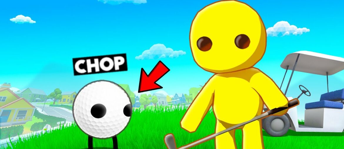 CHOP BECAME THE GOLF BALL AND GOT HIT IN WOBBLY LIFE CHOP BECAME THE GOLF BALL AND GOT HIT IN WOBBLY LIFE
