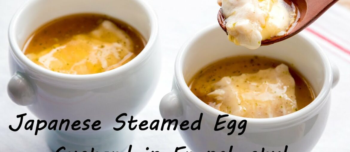 [ENG SUB]Japanese Steamed Egg Custard in French-style | Chawanmushi With Fish and Yuzu Pepper