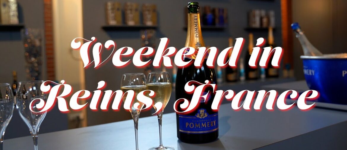 Weekend Getaway in Reims, France