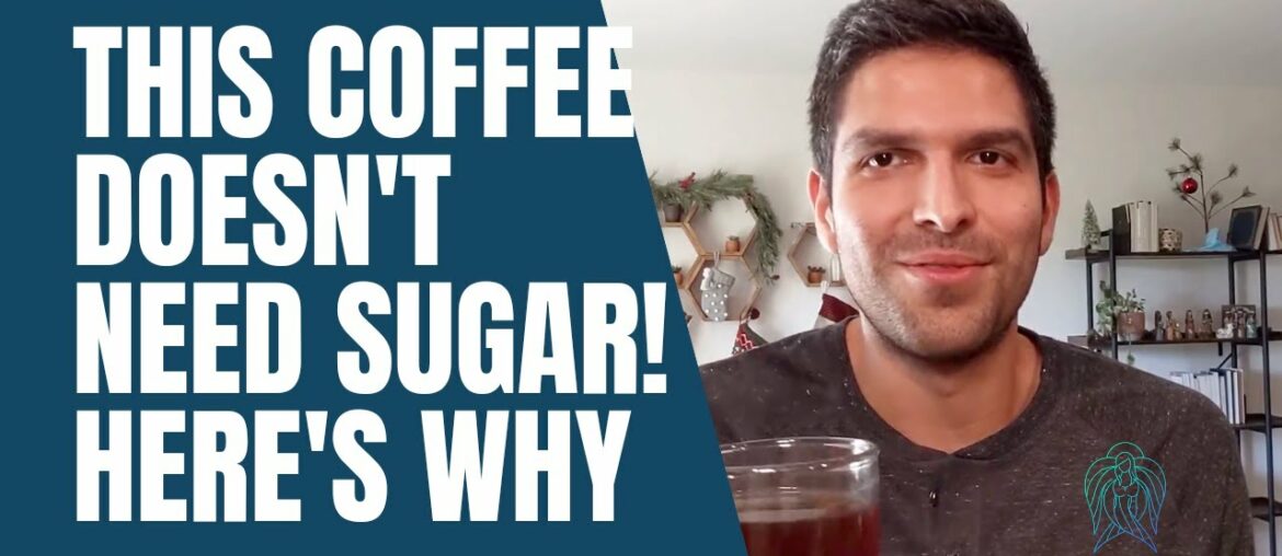 Why This Coffee Doesn't Need Sugar