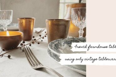 French farmhouse table setting using vintage items