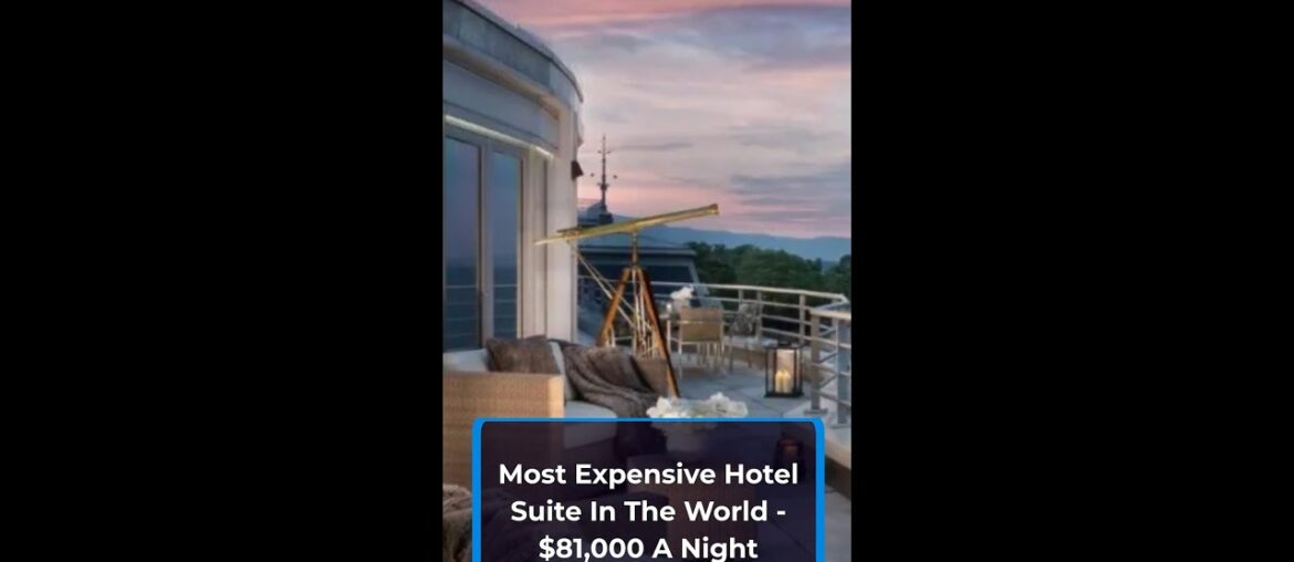 World's Most Expensive Hotel Suite - $80,000/night Hotel President Wilson, Geneva, Switzerland at UN