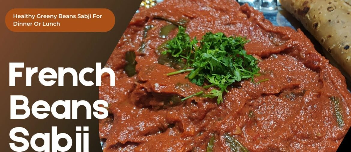 French Beans Sabji | Green Beans Sabji | Sabji With French Beans | Veg Recipes With Vaishali