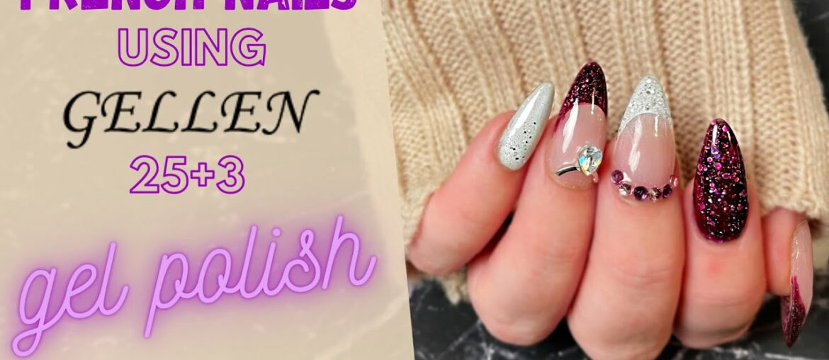French Nails Using GELLEN 25+3 Color Collection & GIVEAWAY French Nails Using GELLEN 25+3 Color Collection & GIVEAWAY