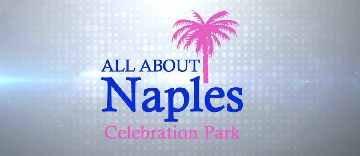 Video Tour of Celebration Park & Three60 Market in Naples, FL