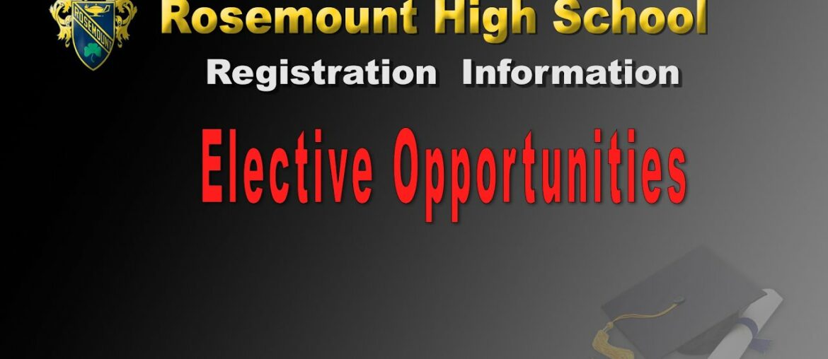RHS Registration – Elective Opportunities for All Students RHS Registration - Elective Opportunities for All Students