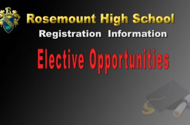 RHS Registration - Elective Opportunities for All Students