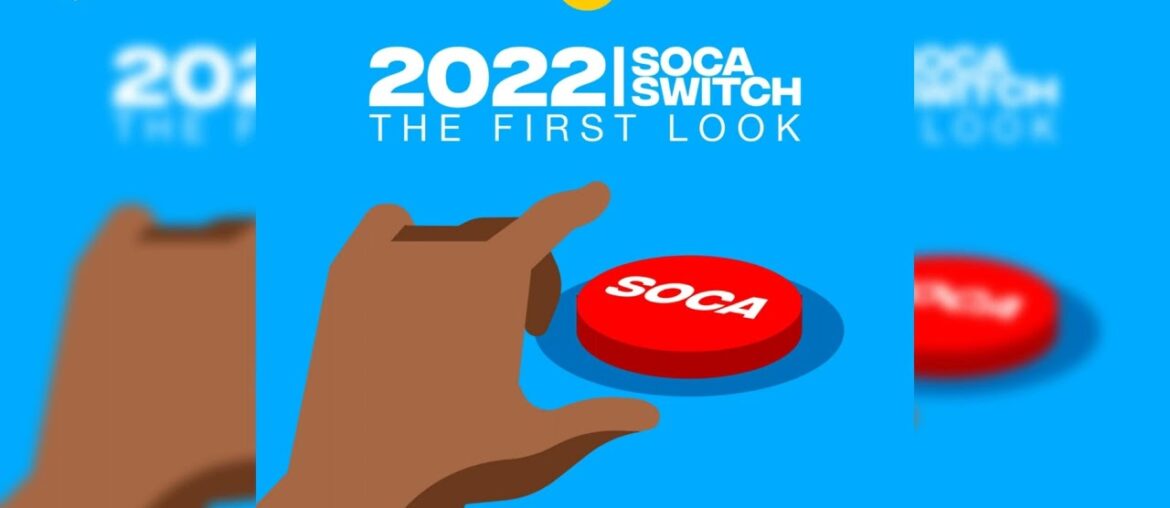 DJ Jel Presents Soca Switch 2022 "The First Look" DJ Jel Presents Soca Switch 2022 "The First Look"
