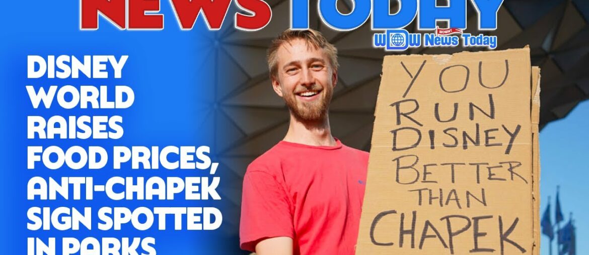 Disney World Raises Food Prices, Plastic Lightsaber Bags, Anti-Chapek Sign Spotted in Parks