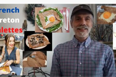 Les Galettes bretonnes : French Breton Galettes