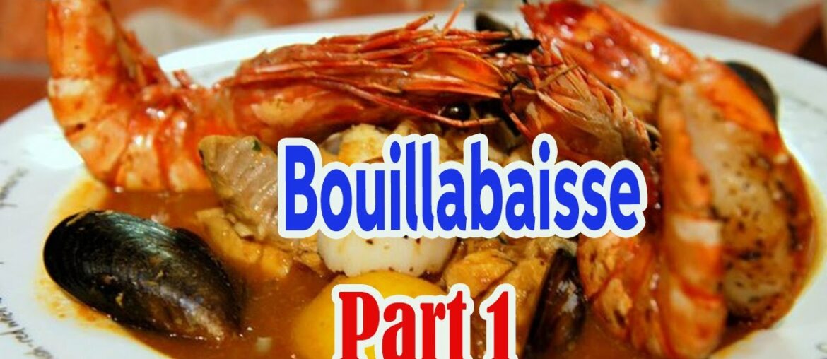 Felix Chef Sweet Recipes | Bouillabaisse Part 1 Felix Chef Sweet Recipes | Bouillabaisse Part 1