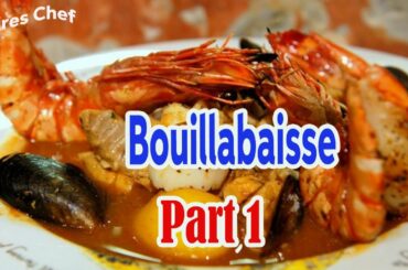 Felix Chef Sweet Recipes | Bouillabaisse Part 1