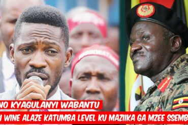 ONO BOBI WINE TASAGA | LABA KYAKOZE GEN WA MUSEVENI KU MAZIIKA GA MZEE SSEMBUYA CHRISTOPHER