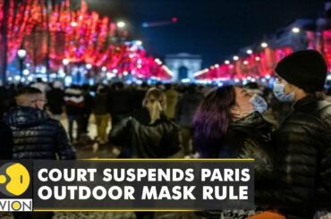 French court suspends Paris outdoor mask rule despite a spike of COVID-19 cases in the country