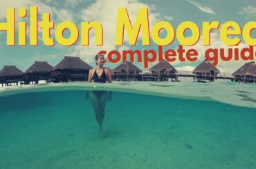 Hilton Moorea | The Best Resort in Moorea?