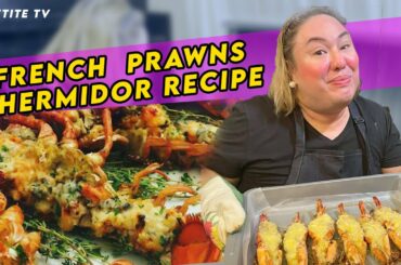 FRENCH  PRAWNS THERMIDOR RECIPE | PETITE TV
