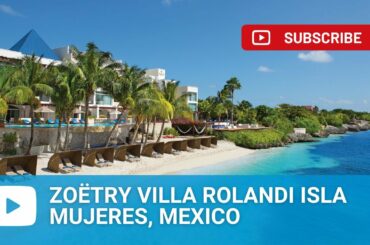 Zoetry Villa Rolandi Isla Mujeres Cancun - Mexico