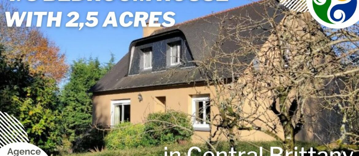 FRENCH HOME FOR SALE – 4/5 bedroom house with 2,5 acres in Central Brittany FRENCH HOME FOR SALE - 4/5 bedroom house with 2,5 acres in Central Brittany