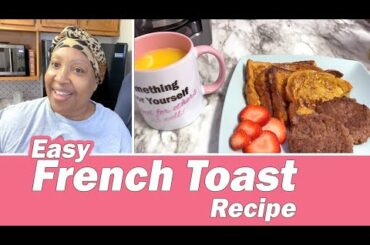 Easy French Toast Recipe | Breakfast in Bed?