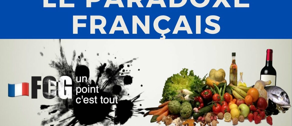 UPCT - Culture: How to stay healthy on cheese and wine, the French paradox