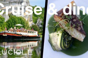 Luciole | Fine food & cruising France