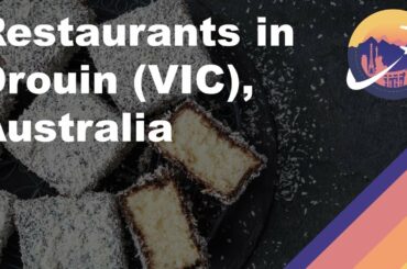 Restaurants in Drouin (VIC), Australia