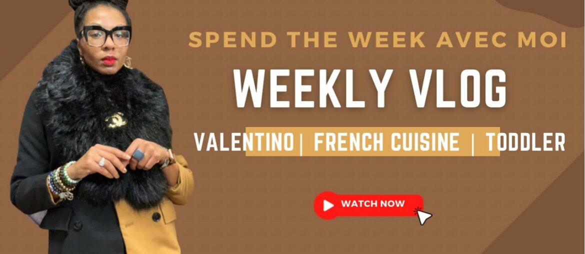 WEEKLY VLOG | LUXURY SHOPPING | FRENCH DINING | CHATTY KATHY | SLEEP TRAINING | WEEKLY VLOG | LUXURY SHOPPING | FRENCH DINING | CHATTY KATHY | SLEEP TRAINING |