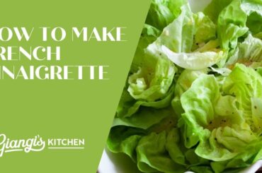 How to Make French Vinaigrette - Classic French Recipe
