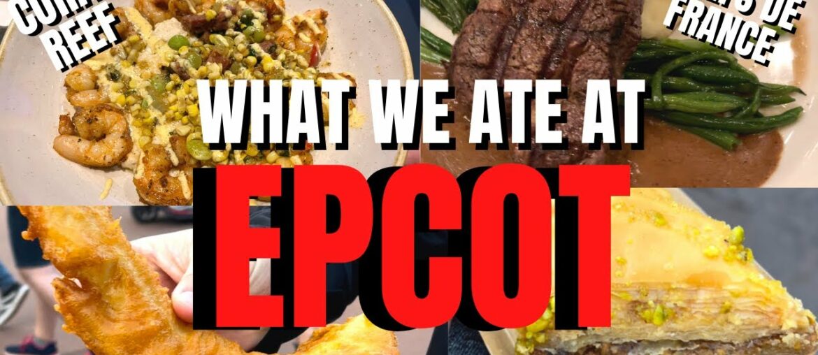 What We Ate at Epcot | Disney World Food Vlog | Chefs de France & Coral Reef Restaurant Review