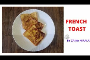 How to make french toast | Easy and delicious | Zaika nirala #frenchtoast #recipe