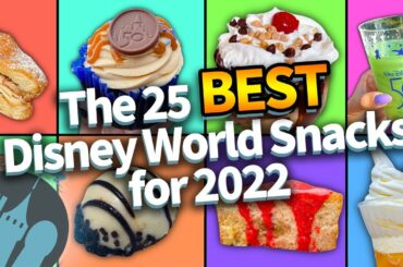 The 25 BEST Disney World Snacks for 2022