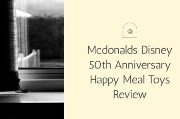 Mcdonalds Disney 50th Anniversary Happy Meal Toys Review