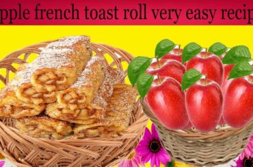 Apple french toast roll very easy recipe | kid recipes | apple french toast how to cooking | recipes
