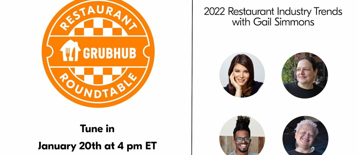 Grubhub Restaurant Roundtable: 2022 Industry Trends with Gail Simmons