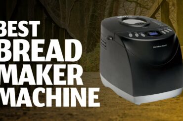 Top 10 Best Bread Maker Machine 2022