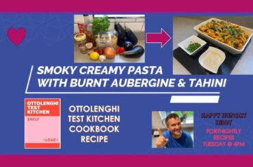 Smoky Creamy Pasta with Burnt Aubergine & Tahini | Ottolenghi Test Kitchen OTK Cookbook Vegan Recipe