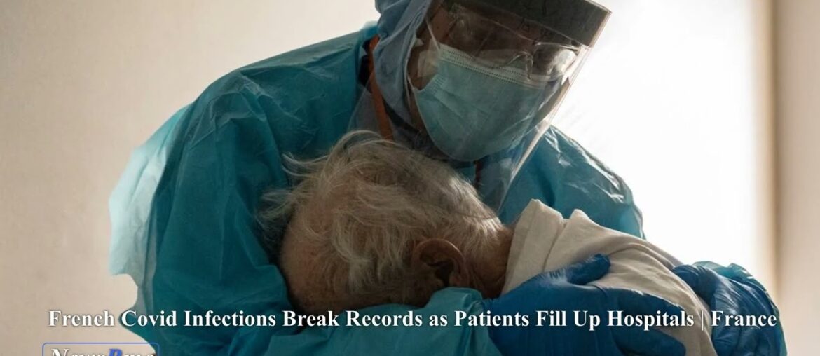 French Covid Infections Break Records as Patients Fill Up Hospitals | France News | NewsRme French Covid Infections Break Records as Patients Fill Up Hospitals | France News | NewsRme