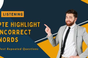PTE - Listening Highlight Incorrect Words | January -2022 | PTE Listening | Most Repeated Questions
