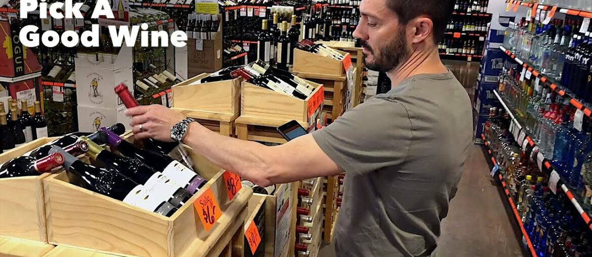 How To Pick A Good Wine How To Pick A Good Wine