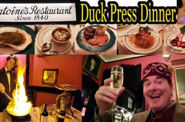 New Orleans French Quarter Restaurant Review: Duck Press Dinner at Antoine’s Restaurant