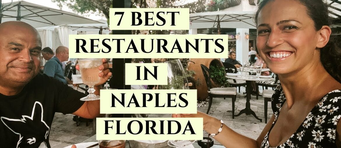 7 Best Restaurants in Naples Florida For A Date 2022