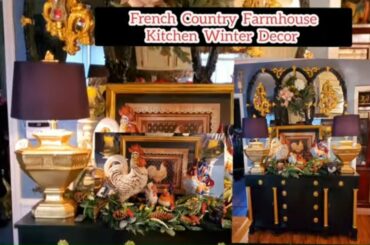 French Country Farmhouse Winter Kitchen / Decorate With Me