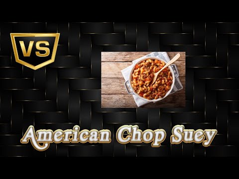 American Chop Suey – With a Gourmet Twist American Chop Suey - With a Gourmet Twist