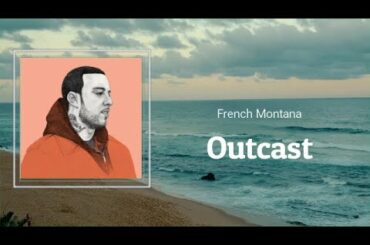 French Montana - Out Of Your Mind (Lyrics)
