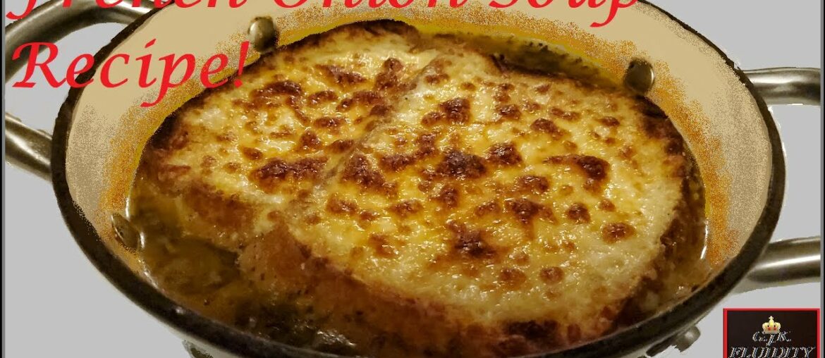 French Onion Soup Recipe with toasted cheese covered bread floating on top French Onion Soup Recipe with toasted cheese covered bread floating on top