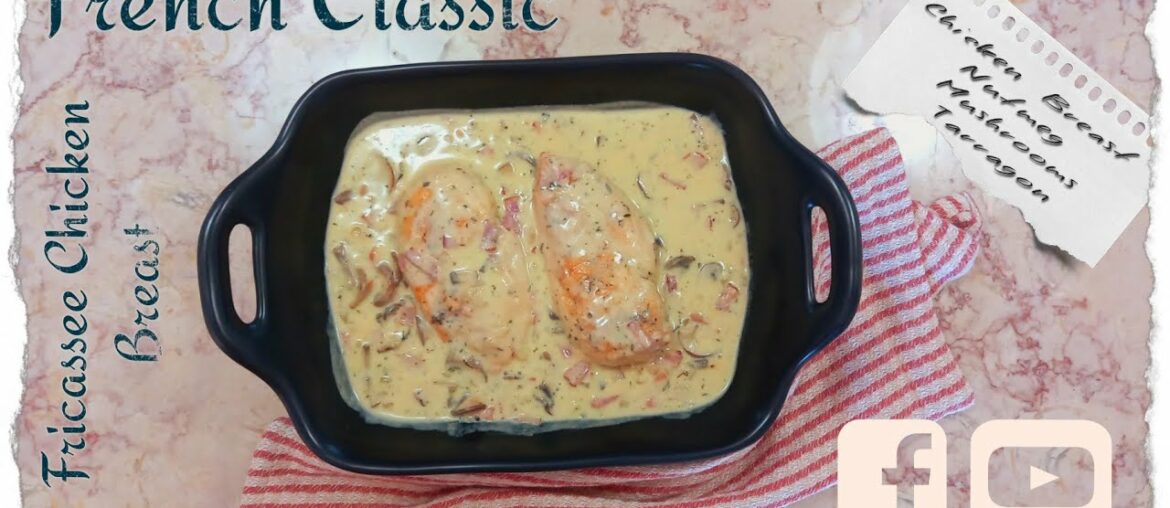 Fricassee Chicken Breast/French Original Recipe Fricassee Chicken Breast/French Original Recipe