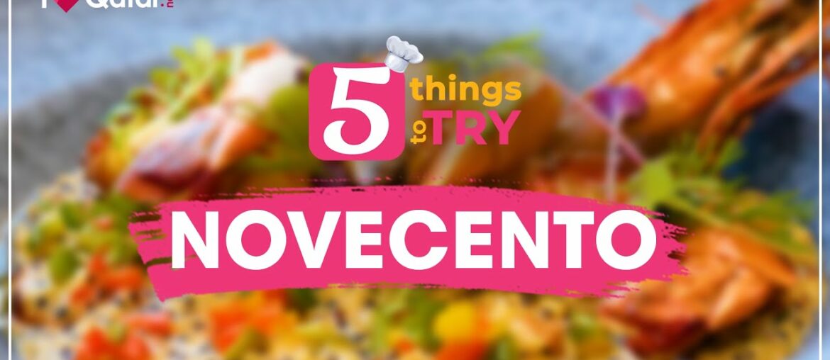 5 dishes to try at Novecento