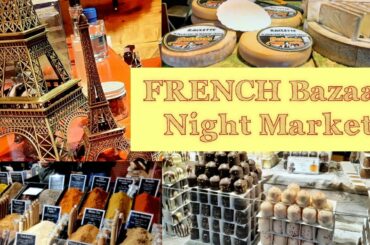 FRENCH Food Bazaar | French Delicacies | Night Market | Experience France | Ep 82