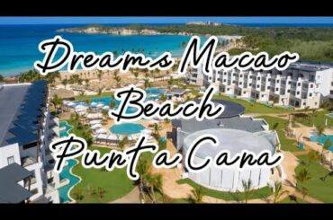 Visitando el Dreams Macao Punta Cana